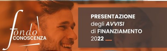 Presentazione Avvisi 2022 di Fondo Conoscenza